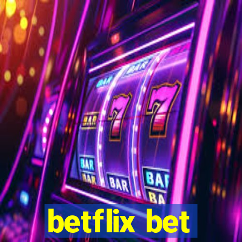 betflix bet